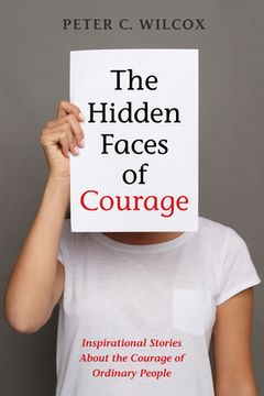 portada The Hidden Faces of Courage (en Inglés)