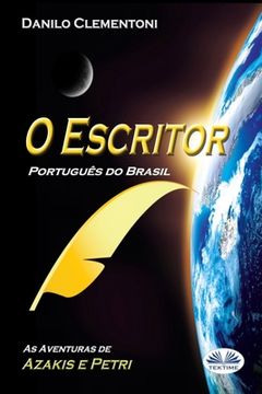 portada O Escritor (Português do Brasil): As aventuras de Azakis e Petri (en Portugués)