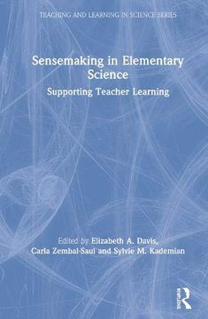 portada Sensemaking in Elementary Science: Supporting Teacher Learning (en Inglés)