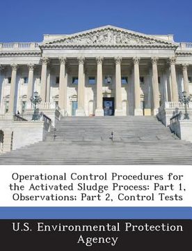 portada Operational Control Procedures for the Activated Sludge Process: Part 1, Observations; Part 2, Control Tests