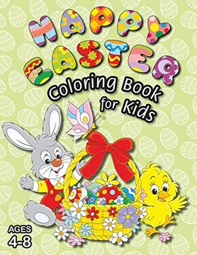 portada Happy Easter Coloring Book for Kids: (Ages 4-8) With Unique Coloring Pages! (Easter Gift for Kids) (in English)