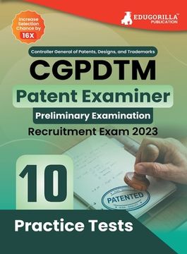 portada CGPDTM Patent Examiner Exam Book 2023 - Controller General of Patents, Designs, and Trade Marks 10 Practice Tests (1500 Solved Questions) with Free Ac (en Inglés)