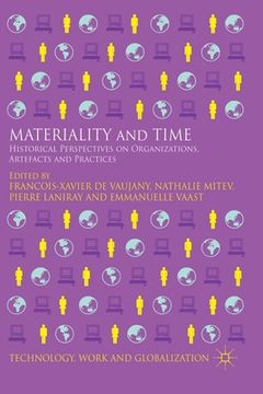 portada Materiality and Time: Historical Perspectives on Organizations, Artefacts and Practices (en Inglés)