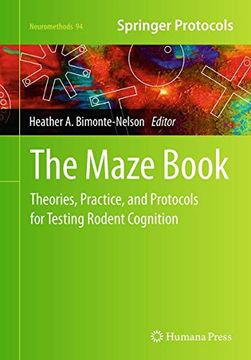 portada The Maze Book: Theories, Practice, and Protocols for Testing Rodent Cognition (en Inglés)