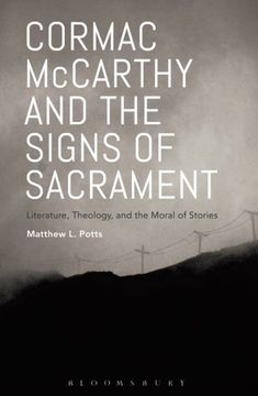 portada Cormac McCarthy and the Signs of Sacrament: Literature, Theology, and the Moral of Stories