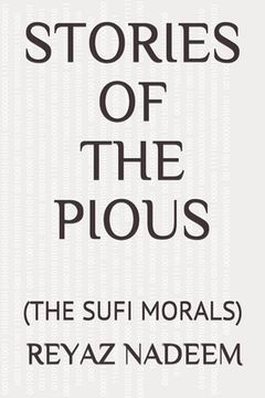 portada Stories of the Pious: (the Sufi Morals) (en Inglés)