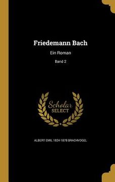 portada Friedemann Bach: Ein Roman; Band 2 (en Alemán)