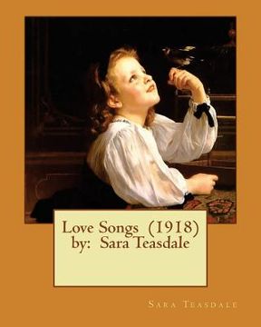 portada Love Songs (1918) by: Sara Teasdale (in English)