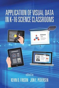 portada Application of Visual Data in K-16 Science Classrooms (en Inglés)