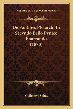 portada De Fontibvs Plvtarchi In Secvndo Bello Pvnico Enarrando (1870) (in Latin)
