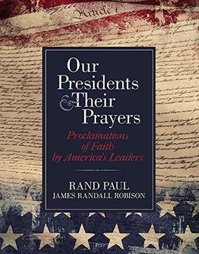 portada Our Presidents & Their Prayers: Proclamations of Faith by America's Leaders (en Inglés)