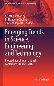 portada emerging trends in science, engineering and technology: proceedings of international conference, incoset 2012 (en Inglés)