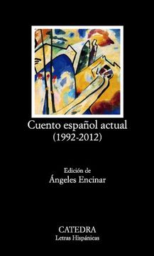 portada Cuento Español Actual (1992-2012) (Letras Hispánicas) (in Spanish)