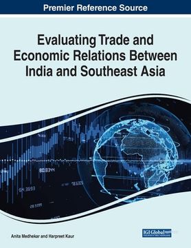 portada Evaluating Trade and Economic Relations Between India and Southeast Asia (en Inglés)