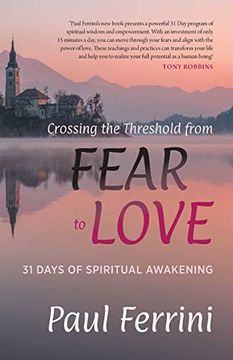 portada Crossing the Threshold From Fear to Love: 31 Days of Spiritual Awakening 