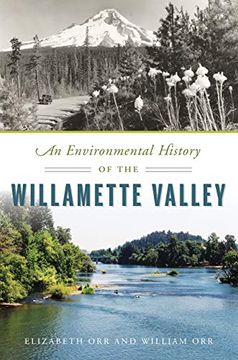 portada An Environmental History of the Willamette Valley (Natural History) (en Inglés)