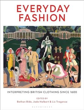 portada Everyday Fashion: Interpreting British Clothing Since 1600 (en Inglés)