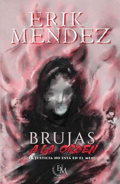 portada Brujas a la Orden. La Justicia no Esta en el men