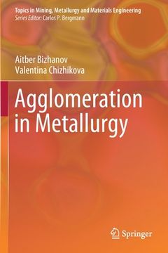 portada Agglomeration in Metallurgy (in English)