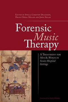 portada Forensic Music Therapy: A Treatment for Men and Women in Secure Hospital Settings (en Inglés)