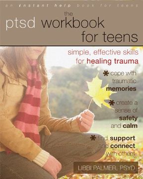 portada The Ptsd Workbook for Teens: Simple, Effective Skills for Healing Trauma 
