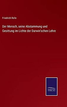 portada Der Mensch, Seine Abstammung und Gesittung im Lichte der Darwin'schen Lehre (in German)