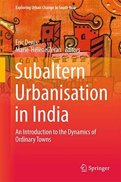 portada Subaltern Urbanisation in India: An Introduction to the Dynamics of Ordinary Towns (en Inglés)