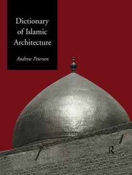 portada Dictionary of Islamic Architecture
