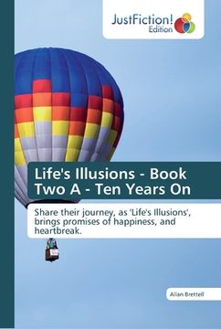 portada Life's Illusions - Book Two A - Ten Years On (en Inglés)