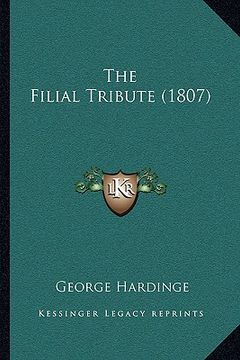 portada the filial tribute (1807) (in English)
