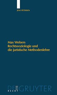 portada Max Webers Rechtssoziologie und die Juristische Methodenlehre (in German)