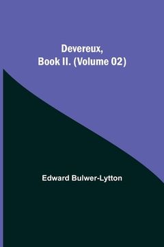 portada Devereux, Book II. (Volume 02) (en Inglés)