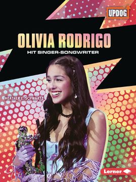 portada Olivia Rodrigo: Hit Singer-Songwriter (in the Spotlight (Updog Books ™)) (en Inglés)