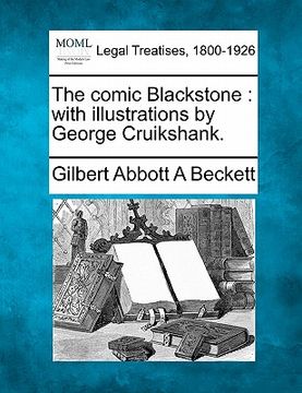portada the comic blackstone: with illustrations by george cruikshank. (in English)