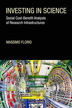 portada Investing in Science: Social Cost-Benefit Analysis of Research Infrastructures (The mit Press) (en Inglés)