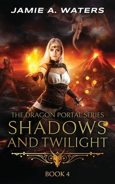 portada Shadows and Twilight (The Dragon Portal, #4) 