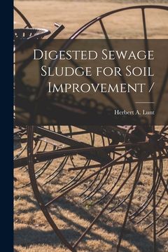 portada Digested Sewage Sludge for Soil Improvement / (en Inglés)
