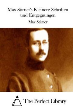 portada Max Stirner's Kleinere Schriften und Entgegnungen (en Alemán)
