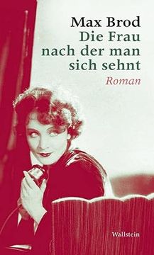 portada Die Frau Nach der man Sich Sehnt: Roman (en Alemán)