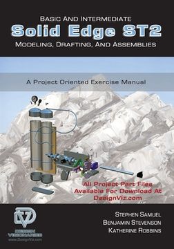 portada Basic and Intermediate Solid Edge ST2 Modeling, Drafting and Assemblies