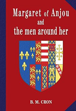 portada Margaret of Anjou and the men Around her (en Inglés)