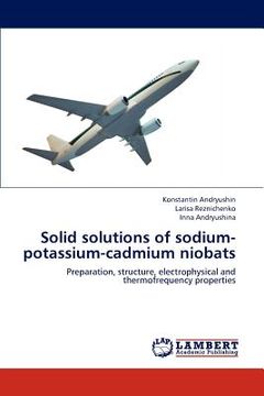 portada solid solutions of sodium-potassium-cadmium niobats (en Inglés)