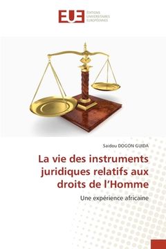 portada La vie des instruments juridiques relatifs aux droits de l'Homme (en Francés)