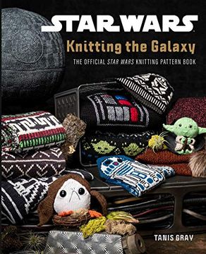 portada Star Wars: Knitting the Galaxy: The Official Star Wars Knitting Pattern Book 