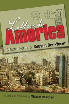 portada Letters to America: Selected Poems of Reuven Ben-Yosef (Judaic Traditions in Literature, Music, and Art) (en Inglés)