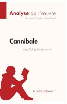 portada Cannibale de Didier Daeninckx (Analyse de l'oeuvre): Analyse complète et résumé détaillé de l'oeuvre (in French)