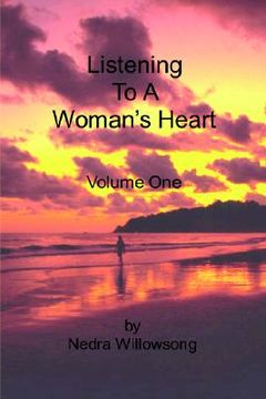 portada listening to a woman's heart volume one (en Inglés)