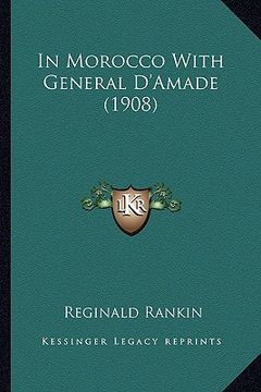 portada in morocco with general d'amade (1908) (in English)
