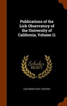portada Publications of the Lick Observatory of the University of California, Volume 11 (en Inglés)