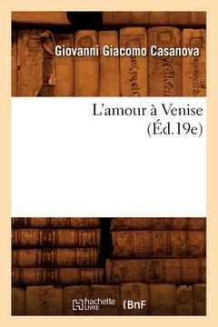 portada L'Amour À Venise (Éd.19e) (in French)